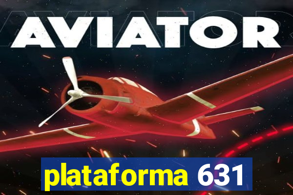 plataforma 631